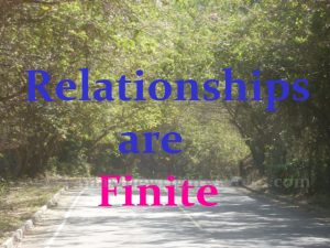 relationships are finite